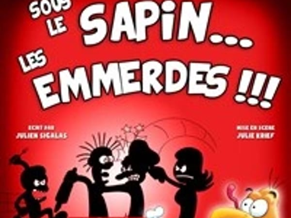 Sous le sapin... Les emmerdes !!!