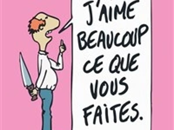 J'aime beaucoup ce que vous faites