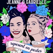 Jeanne et Gabrielle, Jeanne et Gabrielle Reposent en Peste