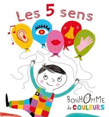 Les 5 Sens de Bonhomme de Couleurs