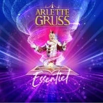 Essentiel, Cirque Arlette Gruss
