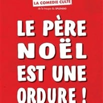 Le Père Noel est une ordure