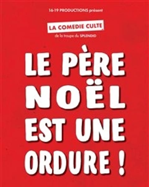 Le Père Noel est une ordure