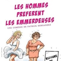 Les hommes préfèrent les emmerdeuses