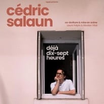 Cédric Salaun, Déjà Dix-Sept Heures, Tournée