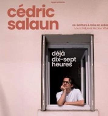 Cédric Salaun, Déjà Dix-Sept Heures, Tournée