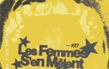 Festival Les Femmes s'en Mêlent
