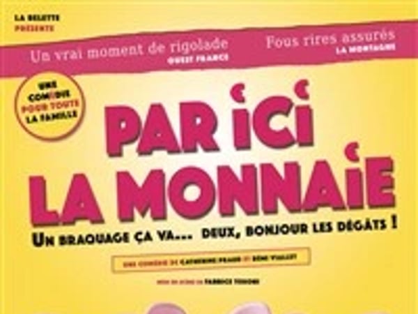 Par ici la monnaie