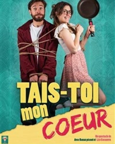 Tais toi mon coeur