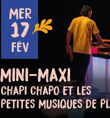Mini-Maxi • Chapi chapo et les petites musiques de pluie