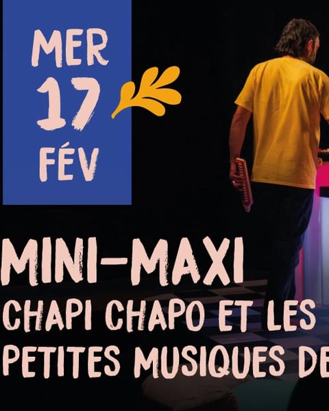 Mini-Maxi • Chapi chapo et les petites musiques de pluie