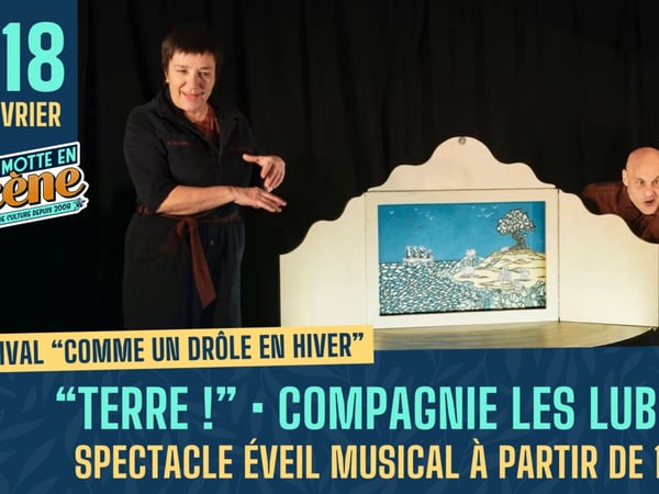 Terre ! Cie les Lubies • Spectacle éveil musical