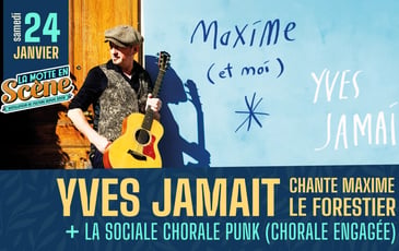 Yves Jamait chante Maxime Le Forestier + La Sociale Chorale Punk (1ère partie)