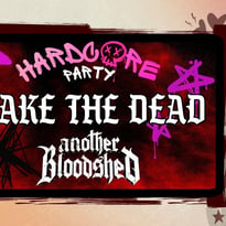 Wake the Dead et Another Bloodshed