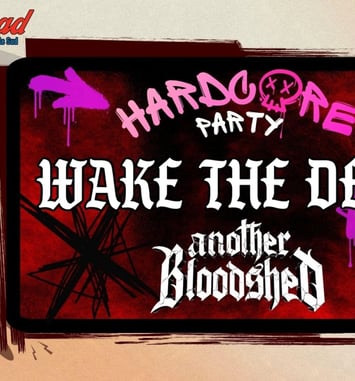 Wake the Dead et Another Bloodshed