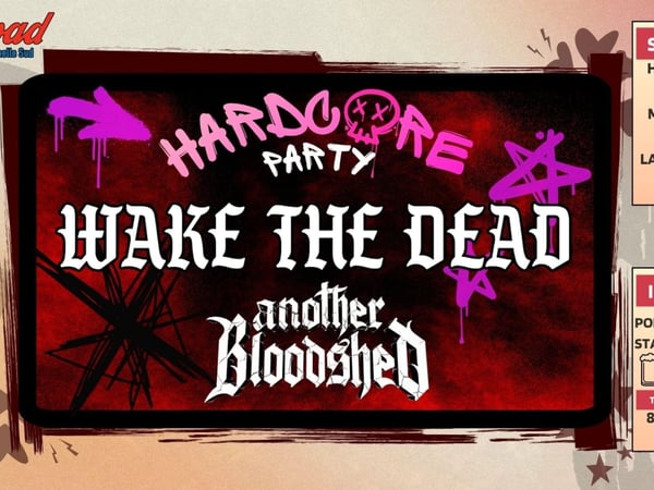 Wake the Dead et Another Bloodshed