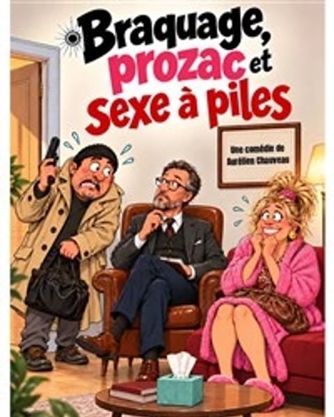 Braquage, prozac et sexe à piles