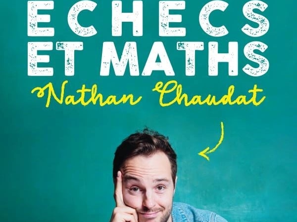 Nathan Chaudat dans Échecs et Maths
